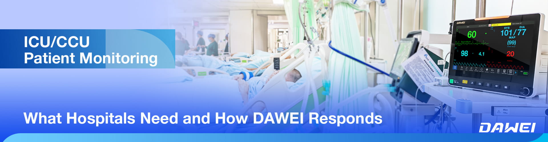 ICUCCU пациента мониторинг того, что нужно больницам и как Dawei реагирует